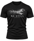 Be Still Black T-Shirt
