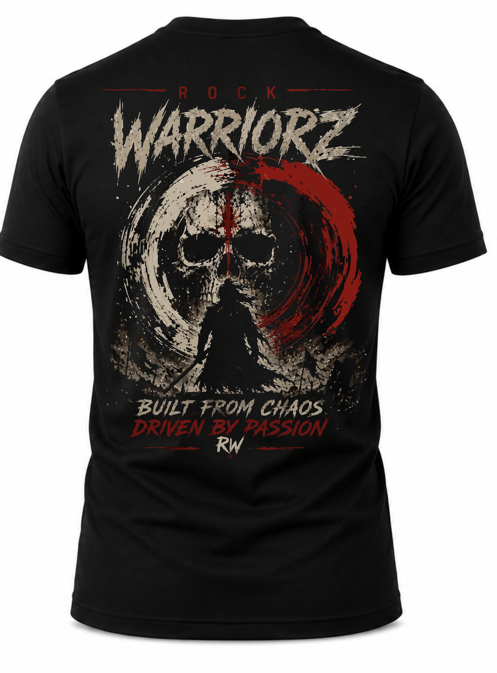 Rock Warriorz Built from Chaos Driven by Passion Front and Back T-Shirt